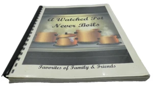 A Watched Pot Never Boils Favorites Cookbook, Easy Returns - Imagen 1 de 7