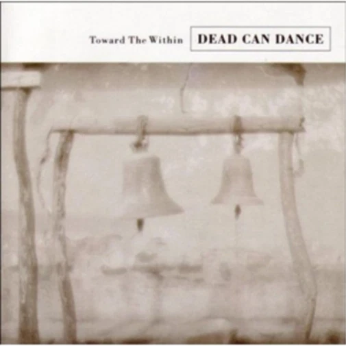 Dead Can Dance Toward the Within (CD) Remastered Album - Immagine 1 di 1