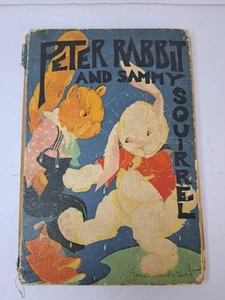 1918 Peter Rabbit And Sammy Squirrel Illus. By Virginia Albert Publish Saalfield - Imagen 1 de 9