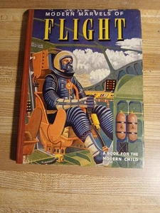 Modern Marvels Of Flight Book Vintage 1956 - Picture 1 of 16