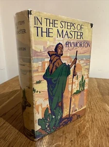 In The Steps Of The Master by H. V. Morton 1934 UK 1st/1st HB Rich & Cowan - Picture 1 of 11