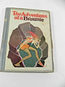 Antique Rare The Adventures Of A Brownie 1908 Reilly Britton Co Hard Cover Book - Picture 1 of 6