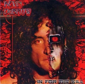 KEVIN DUBROW In For The Kill 2004 CD QUIET RIOT SINGER SOLO HARD ROCK SHRAPNEL - Picture 1 of 5