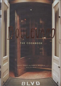 NANCY OAKES AND PAMELA MAZZOLA Boulevard: The Cookbook 2005 HC Book - Picture 1 of 1