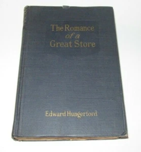 Edward HUNGERFORD / The Romance of a Great (Macy's) Store First Edition 1922 - Picture 1 of 10