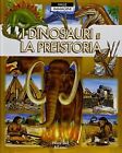 I Dinosauri E La Preistoria. Mille Immagini Von A... | Buch | Zustand Akzeptabel