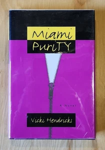 MIAMI PURITY By Vicki Hendricks - SIGNED - Picture 1 of 4