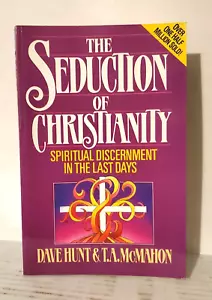 RELIGION: THE SEDUCTION OF CHRISTIANITY, Hunt and McMahon - Foto 1 di 5