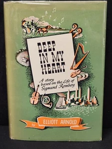 SIGNED x2 Arnold DEEP IN MY HEART story of SIGMUND ROMBERG 1949 HCDJ  1st Ed. - Bild 1 von 6