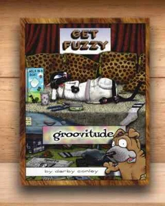 Get Fuzzy Groovitude - Darby Conley - Softcover First Printing 2002 - Bild 1 von 3