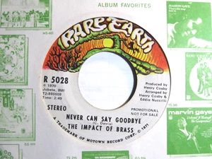 IMPACT OF BRASS * 45 * Never Can Say Goodbye * 1971 *Stereo Mono VG/VG+ DJ PROMO - Picture 1 of 1