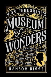 Miss Peregrine's Museum of Wonders by Ransom Riggs - NEW - Picture 1 of 4