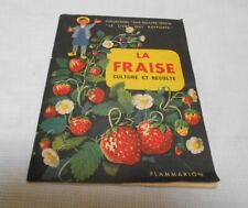 Livre Ancien  " Collection Aux Quatre Vents " LA FRAISE 1955