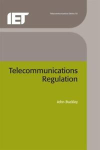 John Buckley Telecommunications Regulation (Hardback) Telecommunications