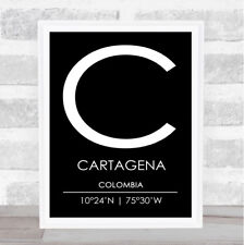 Cartagena Colombia Coordinates Black & White Travel Quote Poster Print