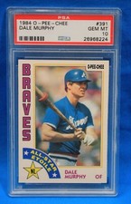1984 O-PEE-CHEE # 391 Dale Murphy PSA 10 GEM MT # 26968224  ATLANTA BRAVES !!!