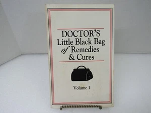 Doctor's Little Black Bag Of Remedies & Cures Volume 1, 1997 Paperback - Picture 1 of 9