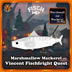 [FISCH] - Marshmallow Mackerel - [Vincent Fischfright Quest] - FISCHFRIGHT - Picture 1 of 2