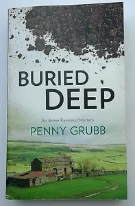 Buried Deep by Penny Grubb An Annie Raymond Mystery Worldwide Mystery 2016 - Imagen 1 de 5