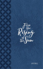 Belle City Gifts Journal: From the Rising of the Sun, Blue/White (Paperback)