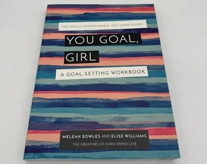 You Goal, Girl: A Goal-Setting Workbook By Mekeah Bowles & Elise Williams - Picture 1 of 8