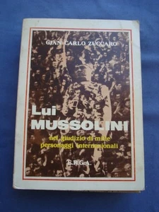 FASCISMO-ZUCCARO-LUI MUSSOLINI-NEL GIUDIZIO DI MILLE PERSONAGGI INTERNAZIONALI - Picture 1 of 1