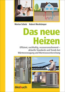 Das neue Heizen - wirtschaftlich & zukunftssicher - Neubau o. Altbau - Buch NEU! - Imagen 1 de 1