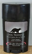 Raccoon In A Stick- Dog Training Scent Stick Border Crossing Scents **New Read**