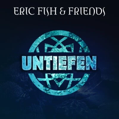 ERIC & FRIENDS FISH - UNTIEFEN   CD NEU - Bild 1 von 2