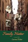 Family Matter: a novel.by DiStasi  New 9780965271462 Fast Free Shipping<|