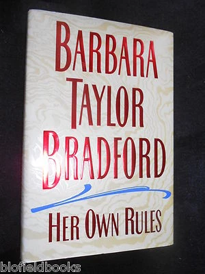 SIGNED; BARBARA TAYLOR BRADFORD - Her Own Rules - 1996-1st US Ed - Hardcover - Image 1 of 3