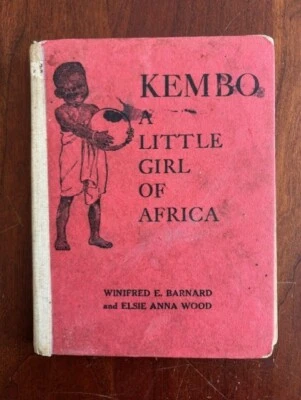 KEMBO A Little Girl of Africa 1928 First Edition Friendship Press, Nursey Series - Image 1 of 2