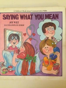 Vintage Joy Wilt Saying What You Mean Hardcover 1982 Ready-Set-Grow! - Picture 1 of 3
