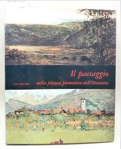 Andreina Griseri Il paesaggio nella pittura piemontese dell'ottocento Fabbri 196 - Imagen 1 de 4
