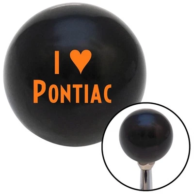 Orange I <3 PONTIAC Black Shift Knob w/ M16x1.5 Insert Shifter Auto Manual Brody - Image 1 of 4