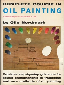 OIL PAINTING, COMPLETE COURSE, OLLE NORDMARK, 4 VOLS IN 1, HARDCOVER, (c) 1960 - Bild 1 von 11