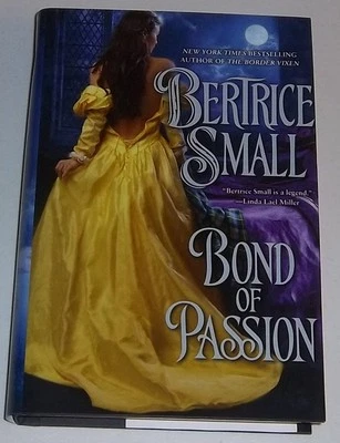 BOND OF PASSION Bertrice Small NEW HARDCOVER Border Chronicles #6 Tight Unread - Image 1 of 2