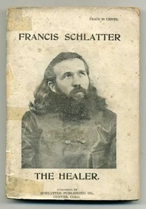 (Harry B MAGILL). Francis Schlatter. The Healer. 1896 Mystic - Imagen 1 de 1