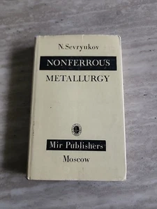 Nonferrous Metallurgy by N. Sevryukov Mir Publishers Moscow 1975 - Picture 1 of 10