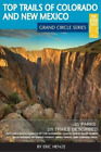 Eric Henze Top Trails of Colorado and New Mexico (Paperback)