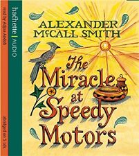 The Miracle At Speedy Motors (No. 1..., McCall Smith, A