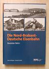 Die Nord - Brabant - Deutsche Eisenbahn DGEG