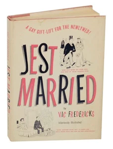 Vic FREDERICKS / JEST MARRIED A GAY GIFT - LIFT FOR THE FRISCHVERMRATED 1. #147817 - Bild 1 von 1