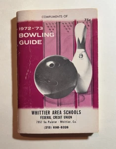 1972-'73 Bowling Guide Compliments of Whittier Area Schools Credit Union - Picture 1 of 7