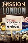 Mission London: A Scavenger Hunt Adventure: (Travel Book For Kids). Aragon<|