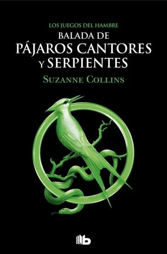 Balada de pájaros cantores y serpientes (Los Juegos del Hambre) [Spanish] - Imagen 1 de 1