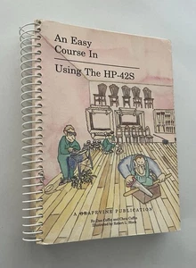 Ein einfacher Kurs im Umgang mit dem HP-42S Taschenrechner Original Erstdruck Weinrebe - Bild 1 von 8