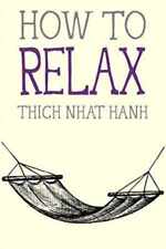 How to Relax (Mindfulness Essentials) - Paperback, by Nhat Hanh Thich - Good x