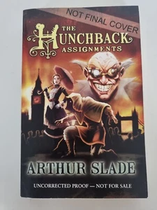 The Hunchback Assignments Arthur Slade SC Uncorrected Proof 2009 Rare - Picture 1 of 10