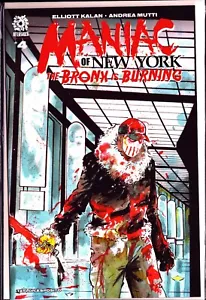 Maniac Of New York The Bronx Is Burning No. 4 by Elliott Kalan Aftershock Comics - Picture 1 of 2